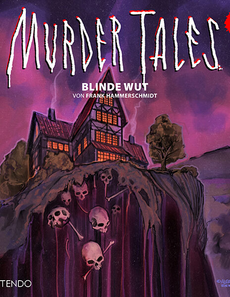 Murder Tales Folge 09 – Blinde Wut (VÖ 14. März 2025)