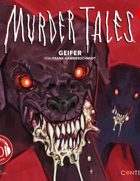 Murder Tales Folge 10 – Geifer (3D-Hörspiel / VÖ 9. Mai 2025)