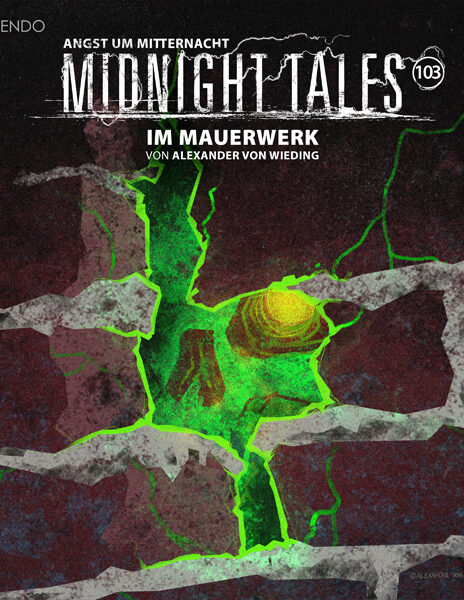 Midnight Tales Folge 103 – Im Mauerwerk (VÖ 4. April 2025)