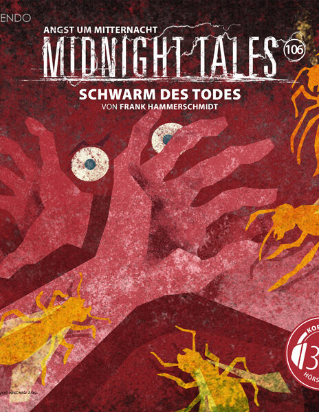 Midnight Tales Folge 106 – Schwarm des Todes (VÖ 4. Juli 2025, 3D-Hörspiel)