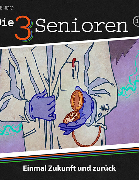 Die 3 Senioren Folge 35 – Einmal Zukunft und zurück (VÖ 31. Juli 2026)